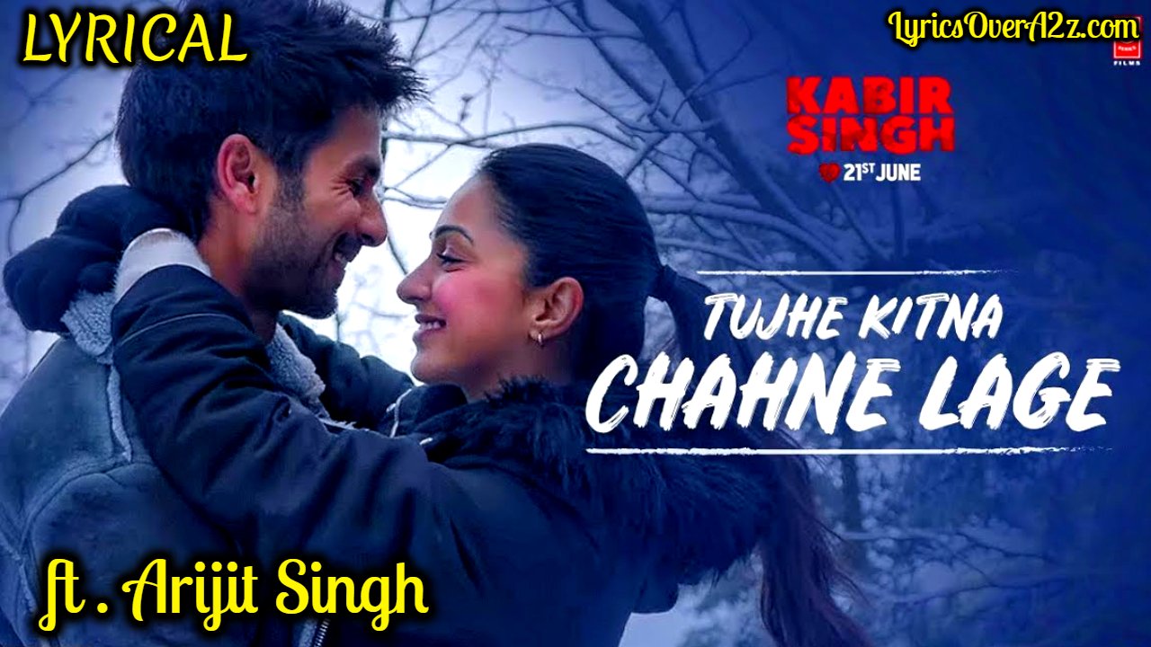 Tujhe Kitna Chahne Lage- Kabir Singh | Arijit Singh